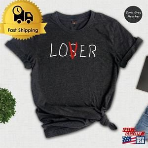Loser Lover Shirt Movie Classic